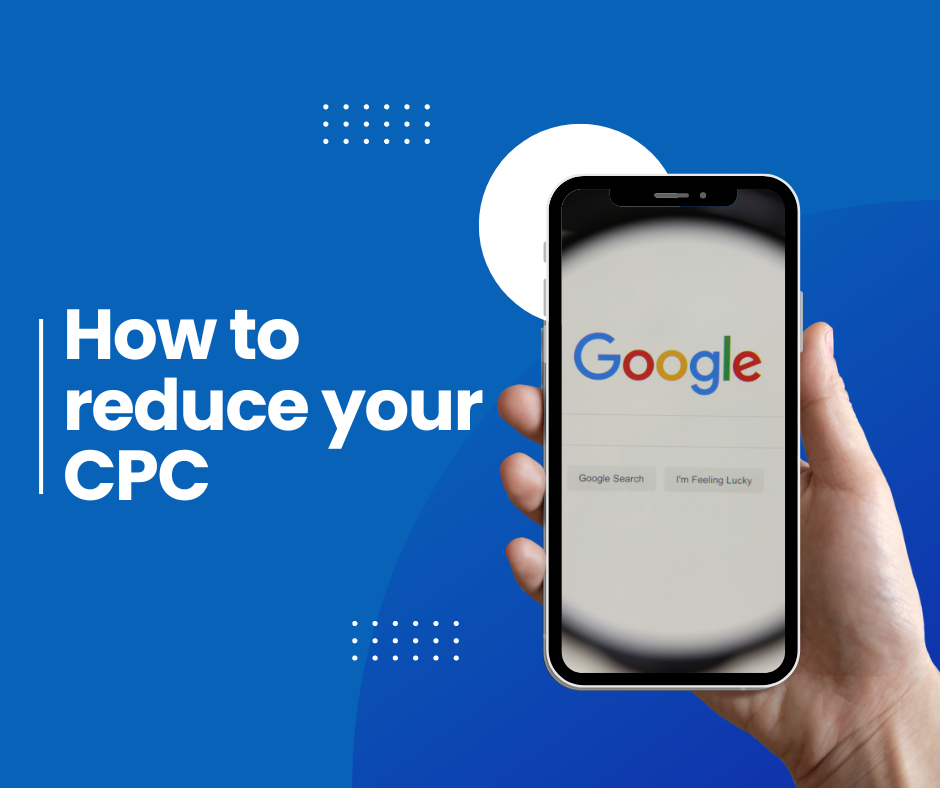 How to reduce CPC for Google Ads