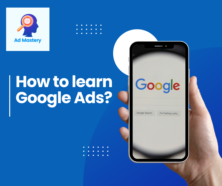 How to learn google ads