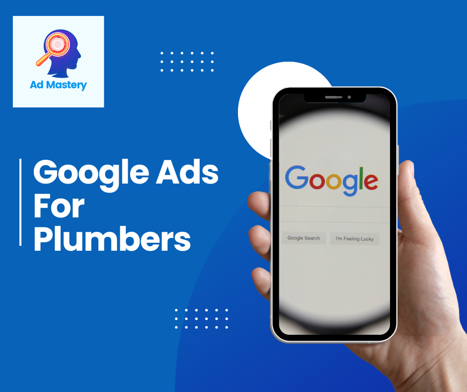 Google Ads For Plumbers